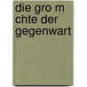 Die Gro M Chte Der Gegenwart door Rudolf Kjellén