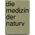 Die Medizin der Naturv