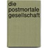 Die Postmortale Gesellschaft