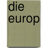 Die europ by Jürgen Elvert