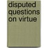 Disputed Questions on Virtue