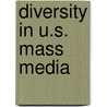 Diversity in U.S. Mass Media door Catherine A. Luther