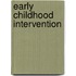 Early Childhood Intervention
