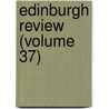 Edinburgh Review (Volume 37) door Cambridge University) Smith Sydney (St Catharine'S. College