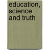 Education, Science and Truth door Rasoul Nejadmehr