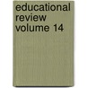 Educational Review Volume 14 door Onbekend