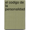 El Codigo De La Personalidad by Travis Bradberry