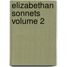 Elizabethan Sonnets Volume 2 by Sidney Lee