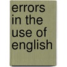 Errors In The Use Of English by William Ballantyne Hodgson