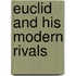 Euclid And His Modern Rivals