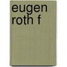 Eugen Roth f door Eugen Roth