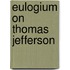 Eulogium on Thomas Jefferson