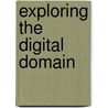 Exploring The Digital Domain by Tom Allen