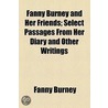 Fanny Burney And Her Friends by Frances Burney