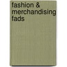 Fashion & Merchandising Fads door William G. Bailey