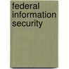 Federal Information Security by David G. Miller