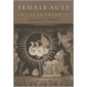 Female Acts in Greek Tragedy door Helene P. Foley