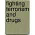 Fighting Terrorism And Drugs