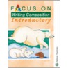 Focus On Writing Composition by Louis Fidge