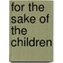 For The Sake Of The Children