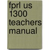 Fprl Us 1300 Teachers Manual door Rob Waring