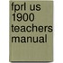 Fprl Us 1900 Teachers Manual