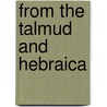 From the Talmud and Hebraica door John Lightfoot