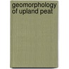 Geomorphology of Upland Peat door Martin Evans