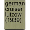 German Cruiser Lutzow (1939) door Ronald Cohn