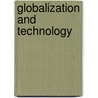Globalization and Technology door Rajneesh Narula