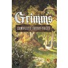 Grimm's Complete Fairy Tales by The Brothers Grimm