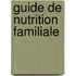 Guide de Nutrition Familiale