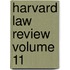 Harvard Law Review Volume 11