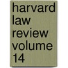 Harvard Law Review Volume 14 door Harvard Law Review Association
