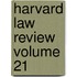 Harvard Law Review Volume 21