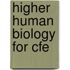 Higher Human Biology for CfE by James Torrance