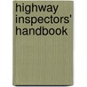 Highway Inspectors' Handbook door Prevost Hubbard