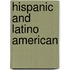 Hispanic and Latino American