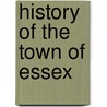 History of the Town of Essex door Robert Crowell