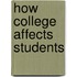How College Affects Students
