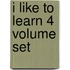 I Like to Learn 4 Volume Set