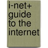 I-Net+ Guide To The Internet by Jean Andrews