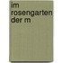 Im Rosengarten der M