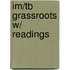 Im/Tb Grassroots W/ Readings