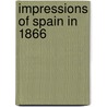 Impressions of Spain in 1866 door Mary Elizabeth Herbert