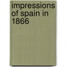 Impressions of Spain in 1866 by Mary Elizabeth Herbert