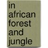 In African Forest And Jungle