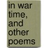 In War Time, And Other Poems