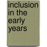 Inclusion in the Early Years door Peter Clough