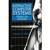 Interactive Computer Systems by A.F. Alber